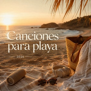 Canciones Para Playa 2026