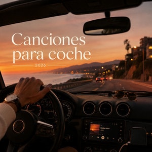 Canciones Para Coche 2026